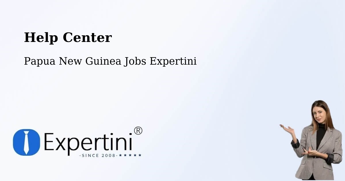 Help Center – Kieta - Papua New Guinea Jobs Expertini