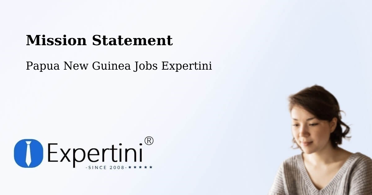 Corporate Mission – Kieta - Papua New Guinea Jobs Expertini