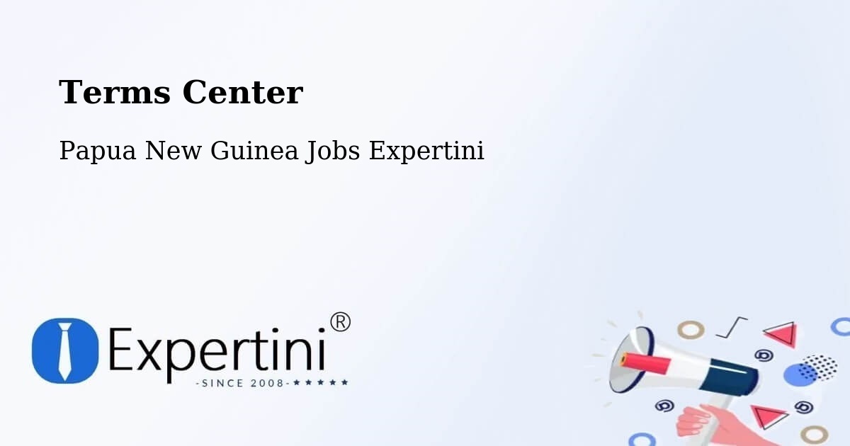 Terms of Service – Kieta - Papua New Guinea Jobs Expertini